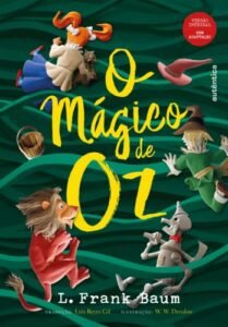 O Mágico de Oz - (Texto integral - Clássicos Autêntica)