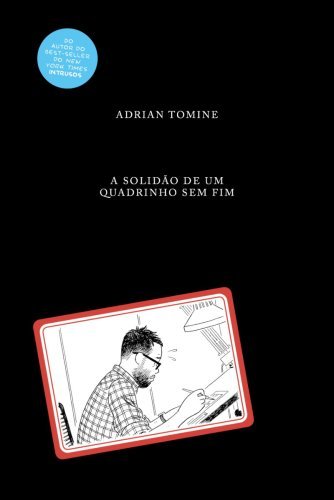 A solidão de um quadrinho sem fim (Capa Dura)