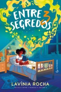 Entre 3 segredos (Trilogia Entre 3 mundos, vol. 2)