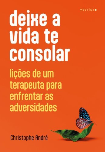 Deixe a vida te consolar
