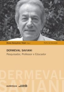 Dermeval Saviani - Pesquisa, Professor e Educador