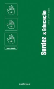 Surdez & Educação