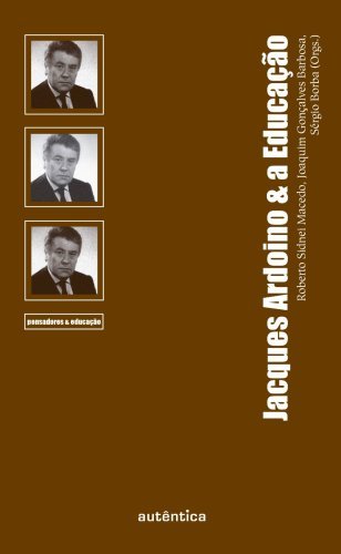 Jacques Ardoino & a Educação