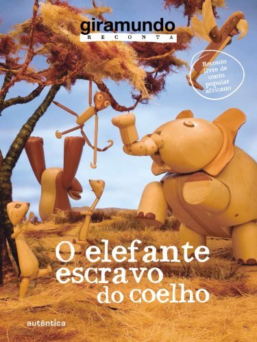 O elefante escravo do coelho