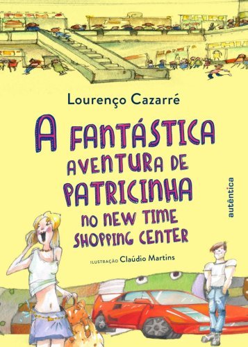 A fantástica aventura de Patricinha no New Time Shopping Center