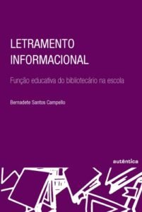 Letramento informacional - Função educativa do bibliotecário na escola