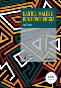 Bantos, malês e identidade negra