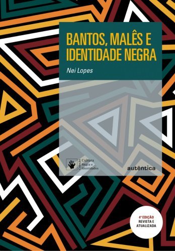 Bantos, malês e identidade negra