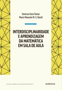 Interdisciplinaridade e aprendizagem da Matemática em sala de aula