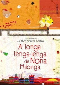 A longa lenga-lenga de Nona Milonga