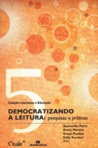 Democratizando a leitura: pesquisas e práticas