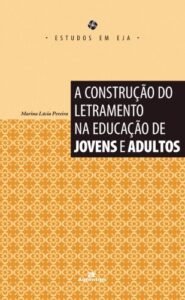 A construção do letramento na educação de jovens e adultos