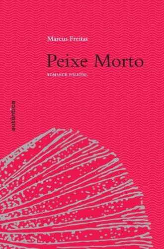 Peixe Morto - Romance policial