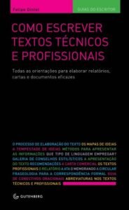 Como escrever textos técnicos e profissionais: Todas as orientações para elaborar relatórios, cartas e documentos eficazes