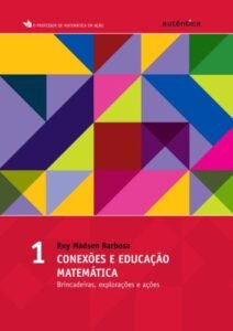 Conexões e educação matemática - Vol 1