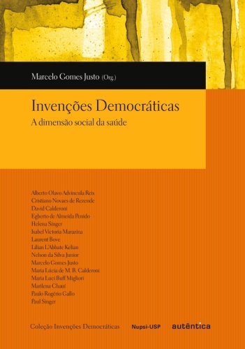Invenções Democráticas - A dimensão Social da Saúde