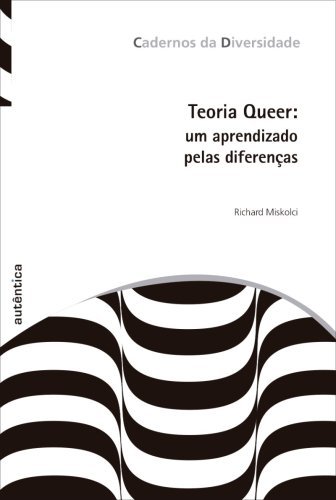 Teoria Queer: Um aprendizado pelas diferenças