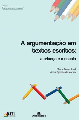 Argumentação em textos escritos, A: A criança e a escola