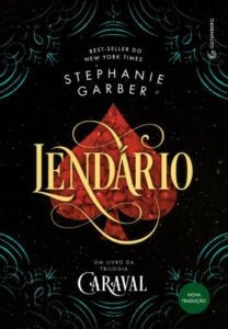 Lendário (Trilogia Caraval, vol. 2)