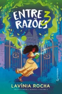 Entre 3 razões  (Trilogia Entre 3 mundos, vol. 3)