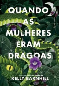 Quando as mulheres eram dragoas