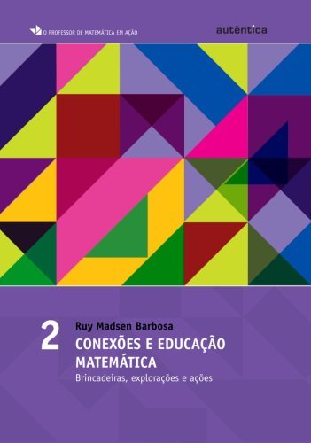Conexões e educação matemática - Vol 2