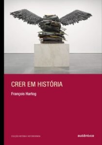 Crer em história