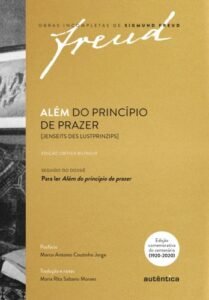 Além do princípio de prazer [Jenseits des Lustprinzips]   Edição crítica Bilingue