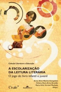 A escolarização da leitura literária