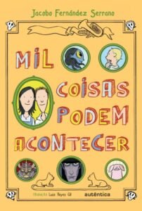 Mil coisas podem acontecer (Capa Dura)