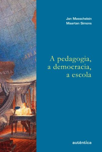A pedagogia, a democracia, a escola
