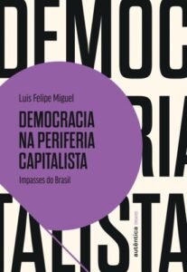 Democracia na periferia capitalista