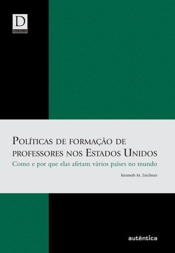 Políticas de formação de professores nos Estados Unidos   Como e por que elas afetam vários países no mundo
