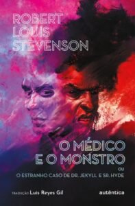 O médico e o monstro (ou O estranho caso de Dr. Jekyll e Sr. Hyde)