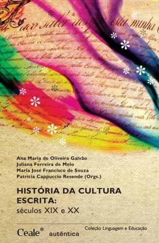 História da cultura escrita - Séculos XIX e XX