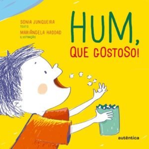 Hum, que gostoso!