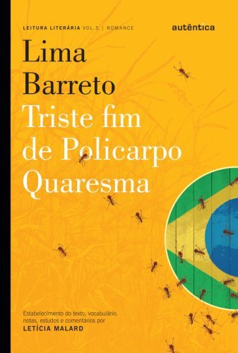 Triste fim de Policarpo Quaresma - Lima Barreto