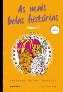 As mais belas histórias - Vol. 2 - (Texto integral - Clássicos Autêntica)