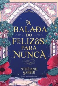 A balada do felizes para nunca