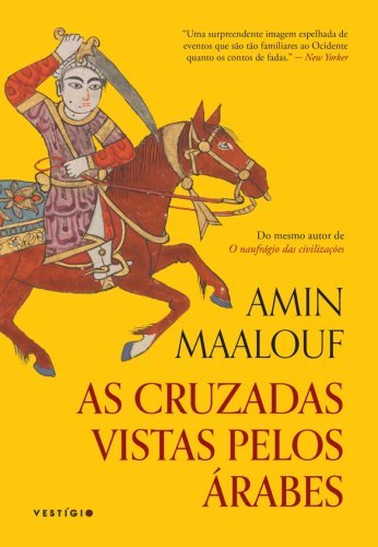 As cruzadas vistas pelos árabes