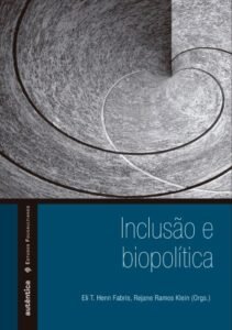 Inclusão & biopolítica
