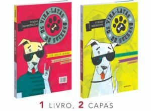 Os vira-latas do sucesso