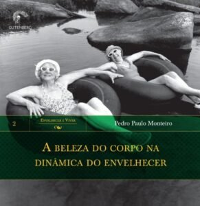 A beleza do corpo na dinâmica do envelhecer