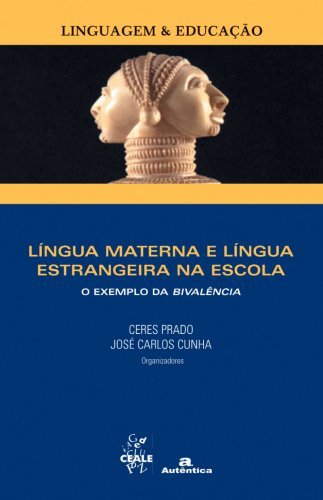 Língua materna e língua estrangeira na escola - O exemplo da bivalência