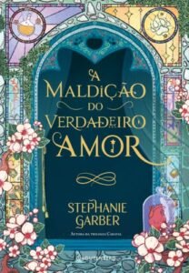 A maldição do verdadeiro amor (Sucesso no TikTok)