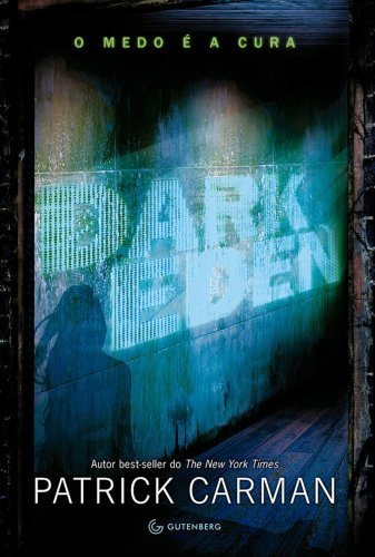 Dark Eden   O medo é a cura