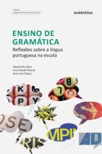 Ensino de gramática - Reflexões sobre a língua portuguesa na escola