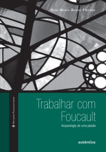 Trabalhar com Foucault