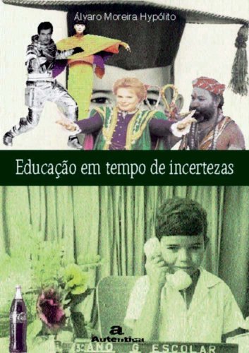 Educação em tempos de incertezas