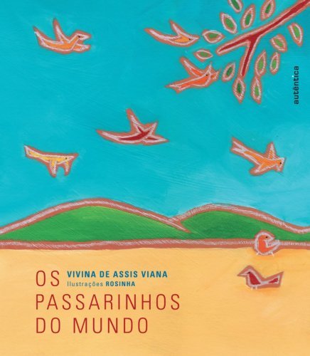Os passarinhos do mundo